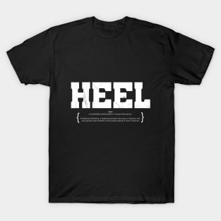 HEEL wrestling vintage style T-shirt T-Shirt